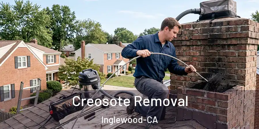 Creosote Removal Inglewood-CA